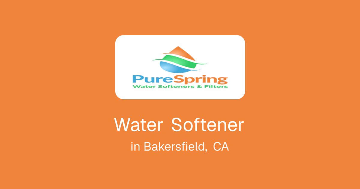 Water Softener in Bakersfield, CA