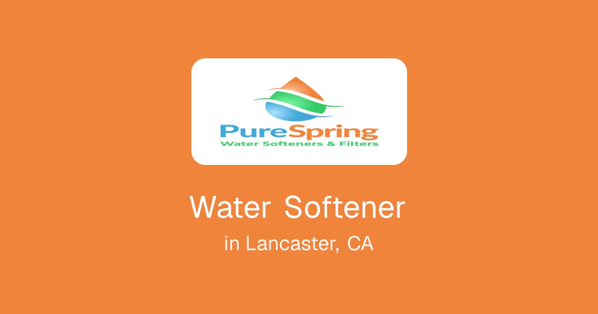 Water Softener in Lancaster, CA